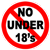 no Under 18's